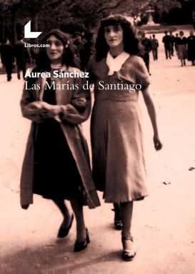 Las Marías de Santiago-Áurea Sánchez